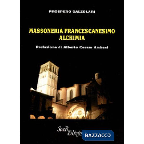 Massoneria francescanesimo alchimia