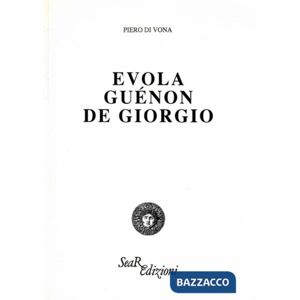 Evola, Guénon, De Giorgio