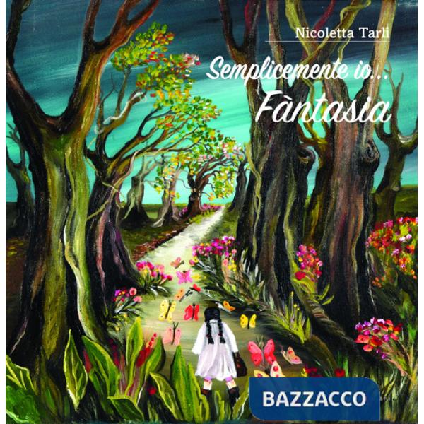 Semplicemente io... Fantasia