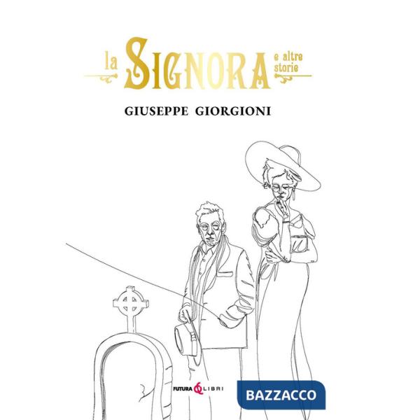 Signora e altre storie (La)