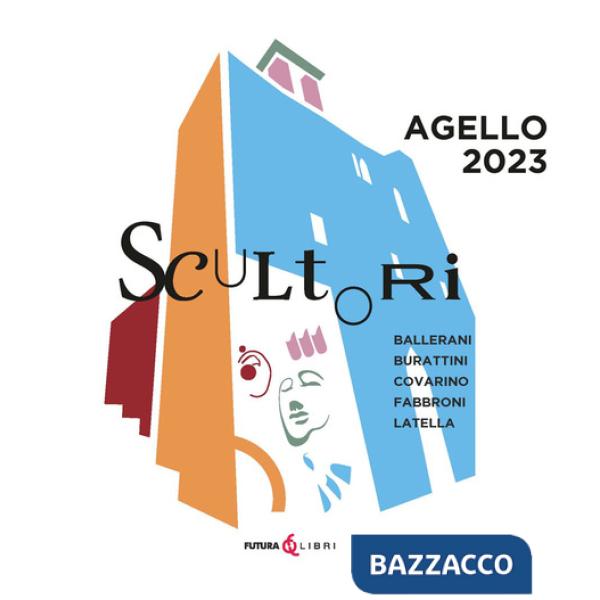 Scultori: Ballerani, Burattini, Covarino, Fabbroni, Latella. Agello 2023
