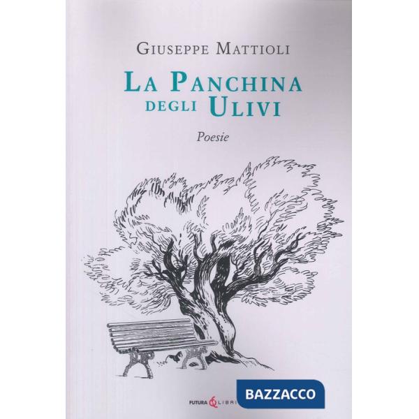 Panchina degli ulivi (La)