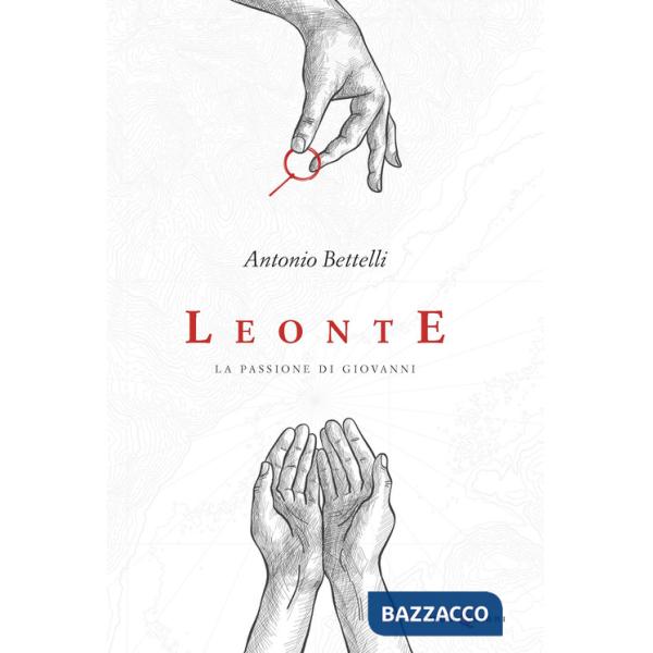 Leonte. La passione di Giovanni