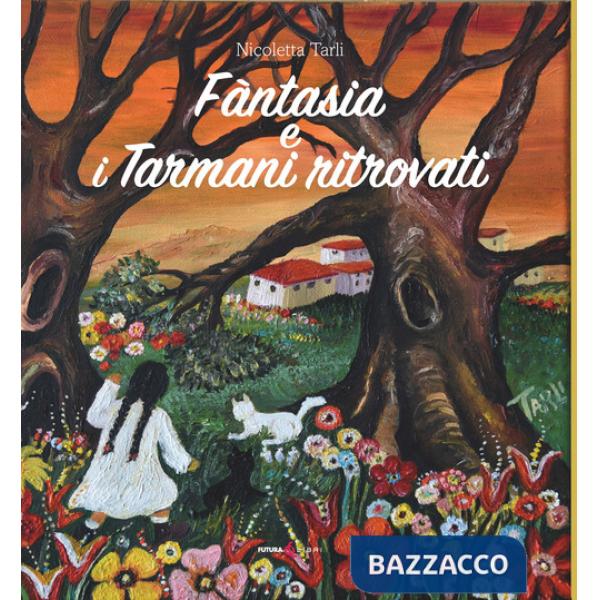 Fantasia e i tarmani ritrovati