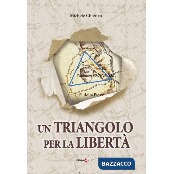 Triangolo per la libertà. La riconquista dell'Umbria nel 1860 (Un)