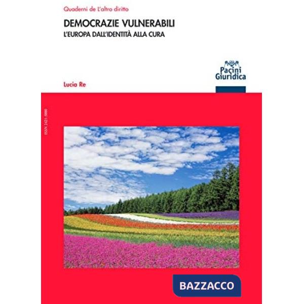 DEMOCRAZIE VULNERABILI. L'EUROPA DALL'IDENTITA' ALLA CURA