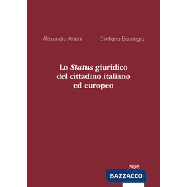 Lo status giuridico del cittadino italiano ed europeo