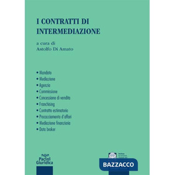 I CONTRATTI DI INTERMEDIAZIONE