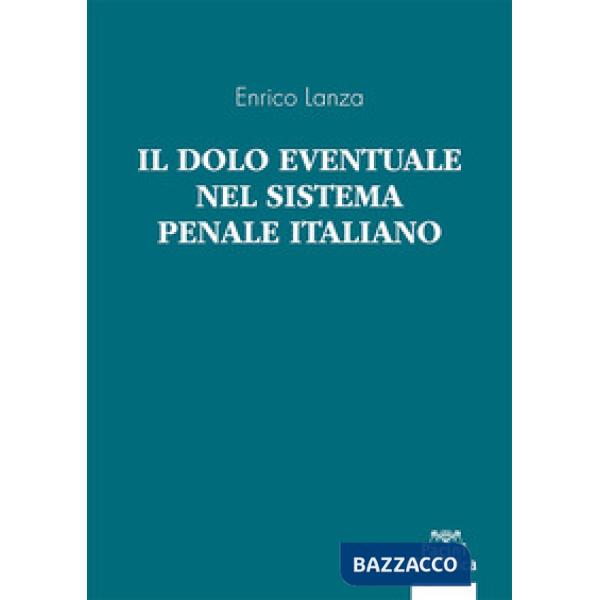 Il dolo eventuale nel sistema penale italiano