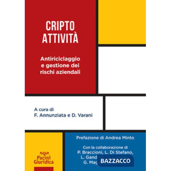Cripto attività. Antiriciclaggio e gestione dei rischi aziendali