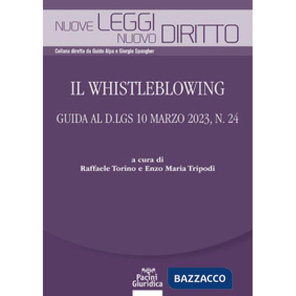 Il Whistleblowing. Guida al D.lgs 10 marzo 2023, n. 24