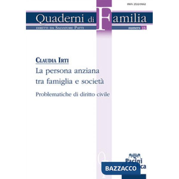 La persona anziana tra famiglia e società. Problematiche di diritto civile