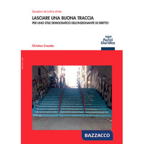 Lasciare una buona traccia. Per uno stile democratico dell'insegnante di diritto