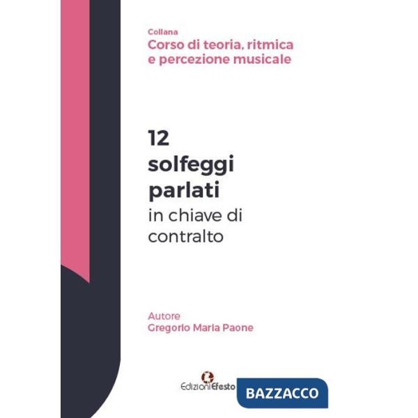 12 solfeggi parlati in chiave di contralto