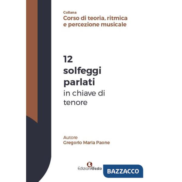 12 solfeggi parlati in chiave di tenore