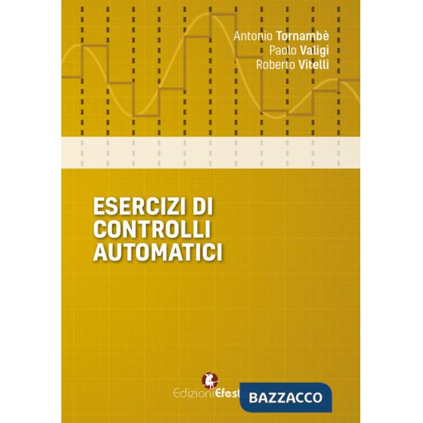 Esercizi di controlli automatici