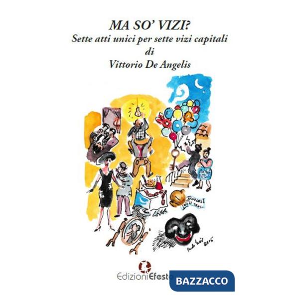 Ma so' vizi? Sette atti unici per sette vizi capitali