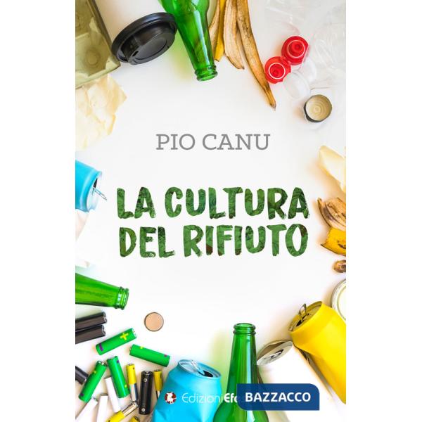 Cultura del rifiuto (La)