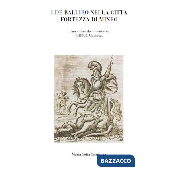 De Balliro nella città fortezza di Mineo. Una storia documentaria dell'età moderna (I)