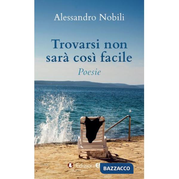 Trovarsi non sarà così facile