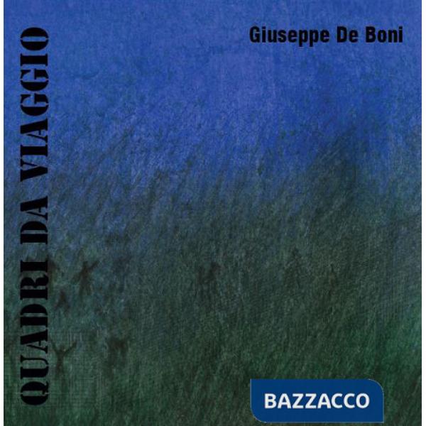 Quadri di viaggio. Catalogo della mostra (Roma, 10-18 maggio 2019)