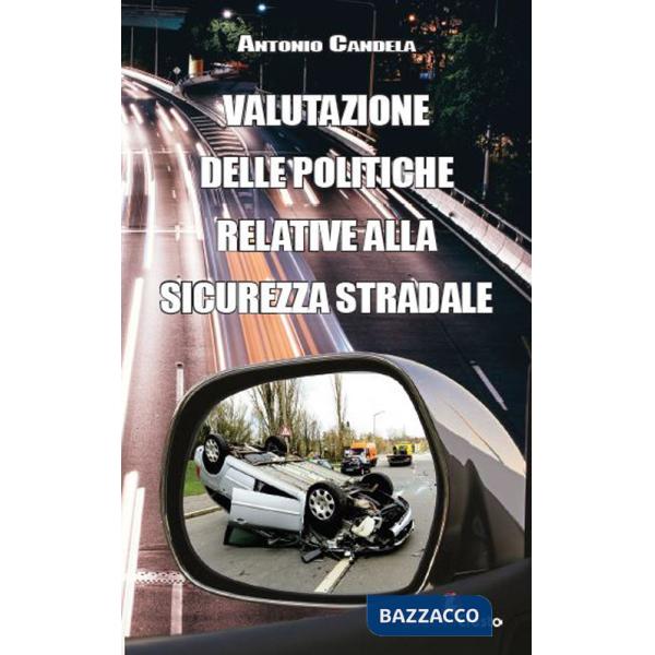 Valutazione delle politiche relative alla sicurezza stradale