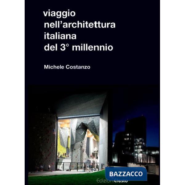 Viaggio nell'architettura italiana del 3° millennio