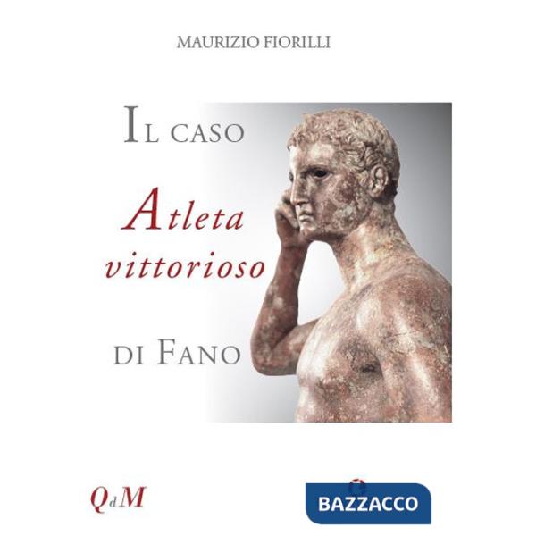 Caso Atleta vittorioso di Fano (Il)
