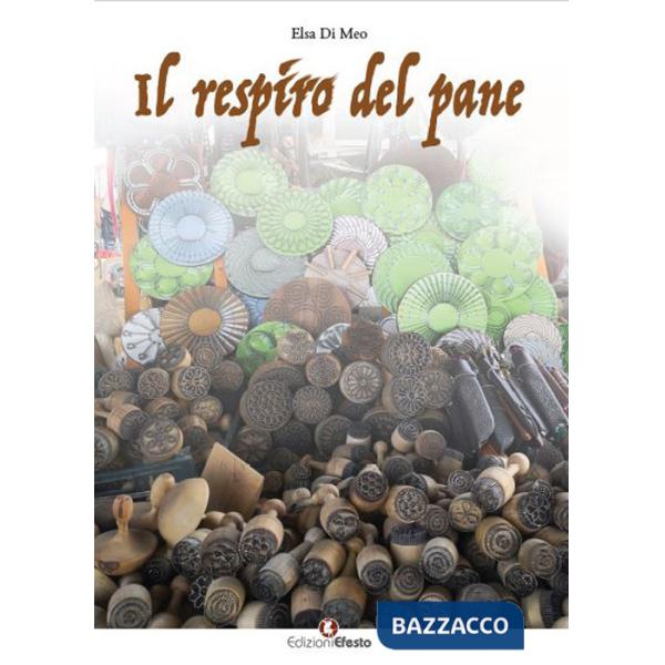 Respiro del pane (Il)