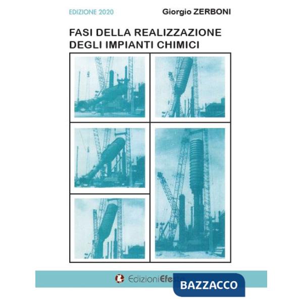 Fasi della realizzazione degli impianti chimici