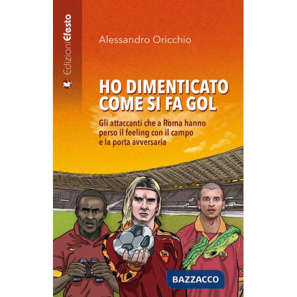 Ho dimenticato come si fa gol. Gli attaccanti che a Roma hanno perso il feeling con il campo e la porta avversaria