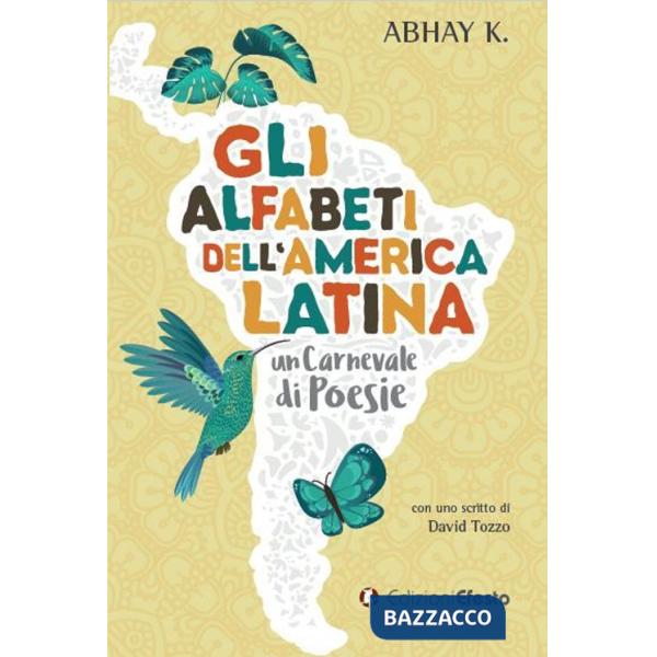 Alfabeti dell'America latina, un carnevale di poesie (Gli)