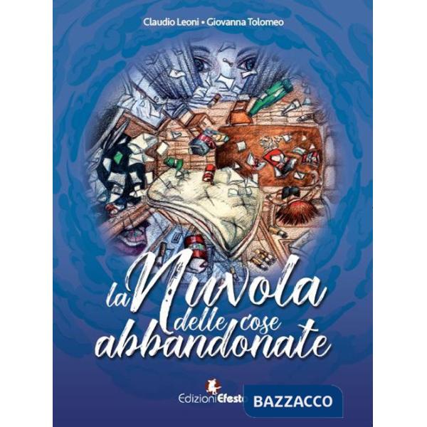 Nuvola delle cose abbandonate (La)