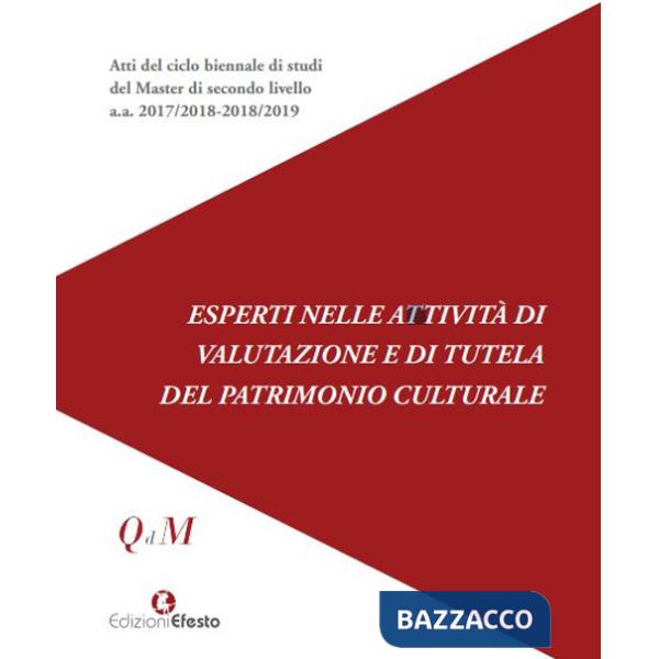 Esperti nelle attività di valutazione e di tutela del patrimonio culturale