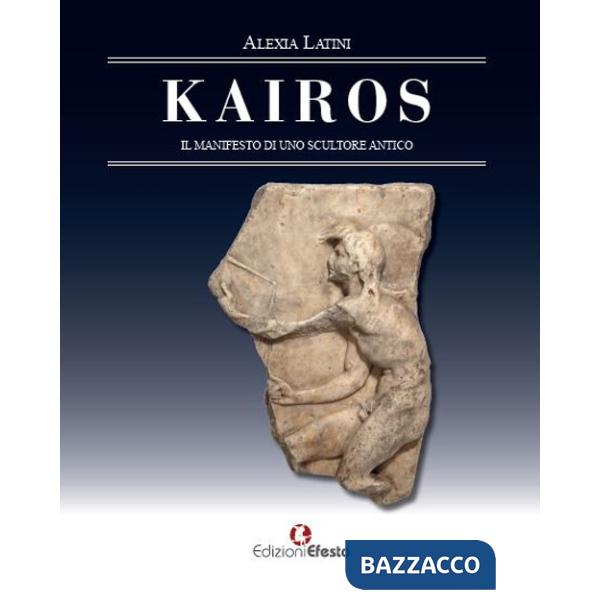 Kairos. Il manifesto di uno scultore antico