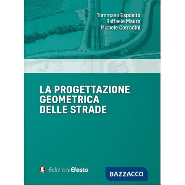 Progettazione geometrica delle strade (La)
