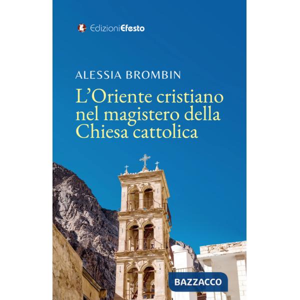 Oriente cristiano nel magistero della Chiesa cattolica (L')