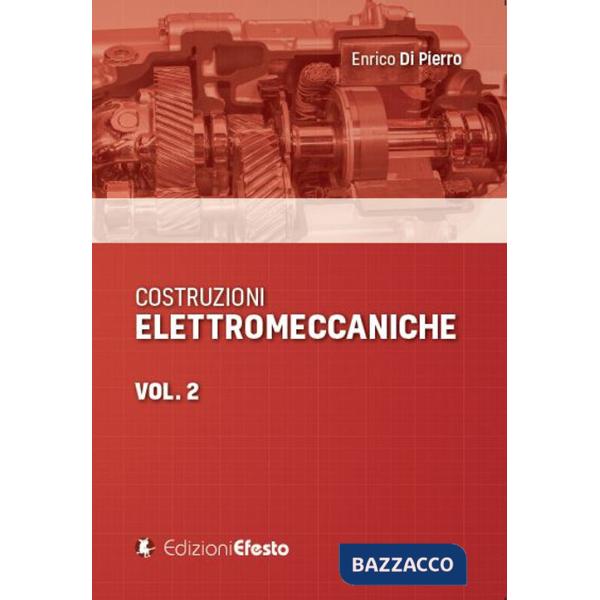 Costruzioni elettromeccaniche. Vol. 2