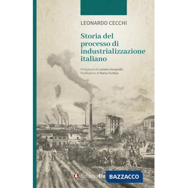 Storia del processo di industrializzazione italiano