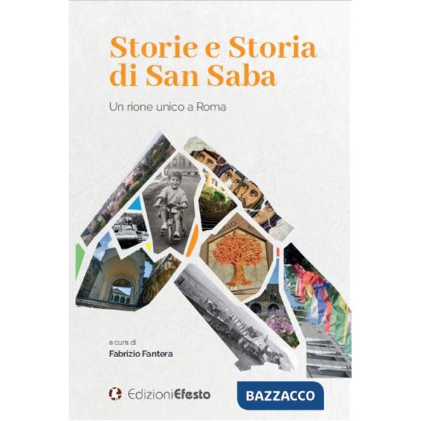 Storie e storia di San Saba. Un rione unico a Roma