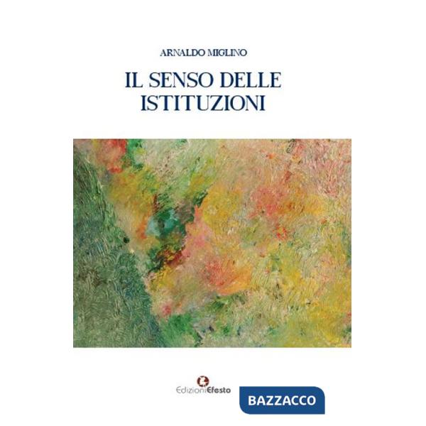 Senso delle istituzioni (Il)