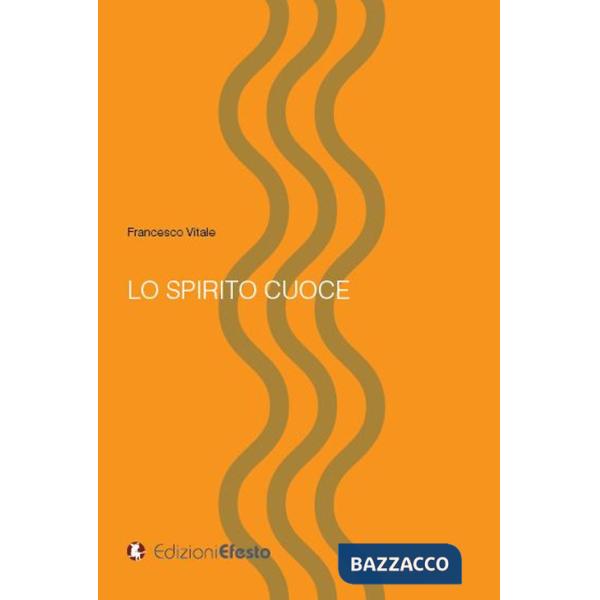 Spirito cuoce (Lo)
