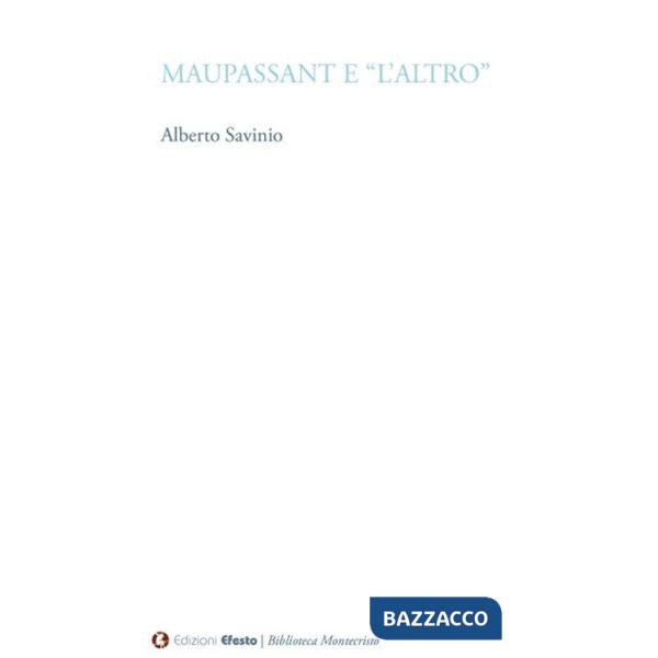 Maupassant e «L'altro»