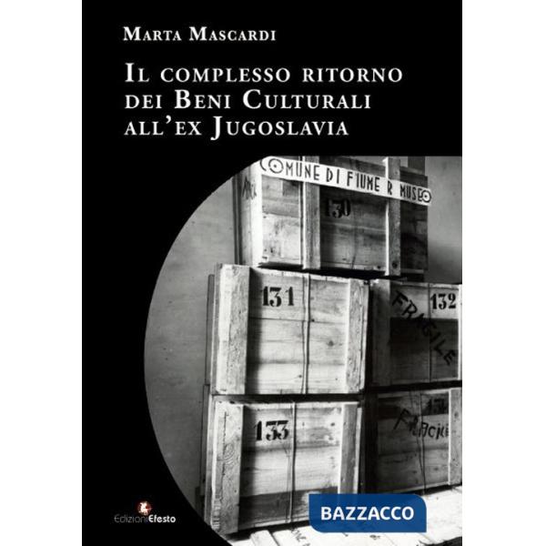 Complesso ritorno dei beni culturali all'ex Jugoslavia (Il)