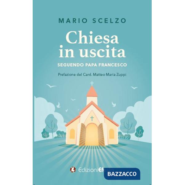 Chiesa in uscita (seguendo Papa Francesco)
