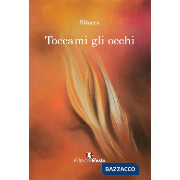 Toccami gli occhi