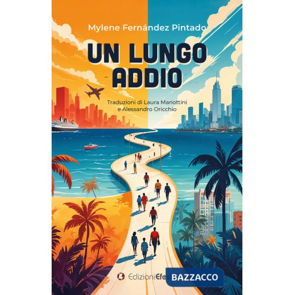 Lungo addio. Ediz. italiana e spagnola (Un)