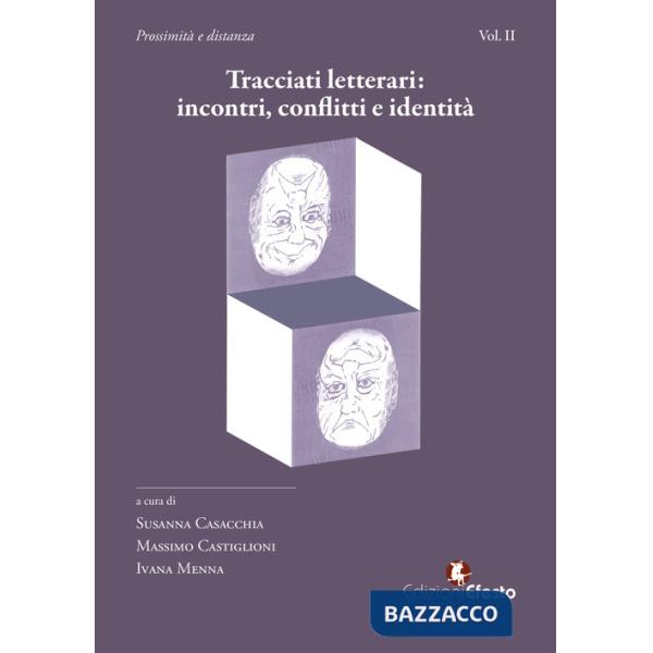 Tracciati letterari: incontri, conflitti e identità