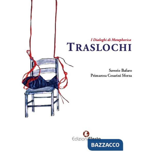 Traslochi. Ediz. illustrata