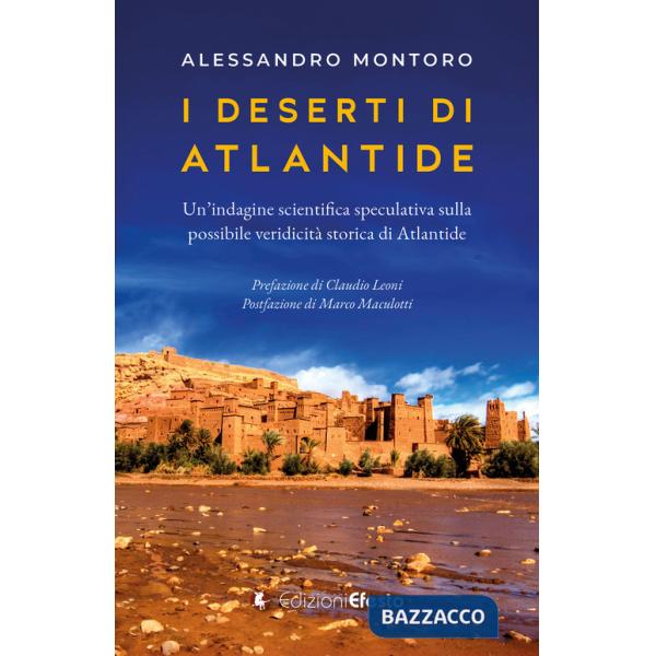 Deserti di Atlantide. Un'indagine scientifica speculativa sulla possibile veridicità storica di Atlantide (I)